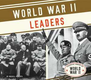 World War II Leaders de Russell Roberts