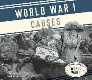 World War I Causes de Nathan Sacks