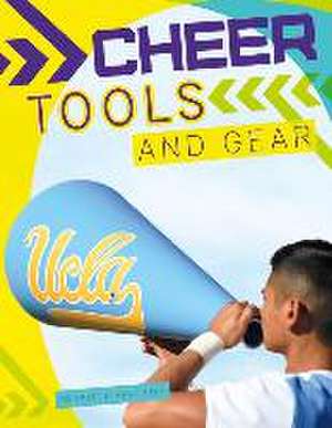 Cheer Tools and Gear de Kristin Marciniak