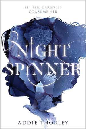 Night Spinner de Addie Thorley