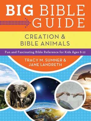 Big Bible Guide: Fun and Fascinating Bible Reference for Kids Ages 8-12 de Tracy M. Sumner