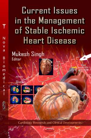 Current Issues in the Management of Stable Ischemic Heart Disease de Mukesh Singh