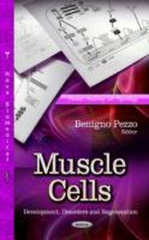 Muscle Cells de Benigno Pezzo