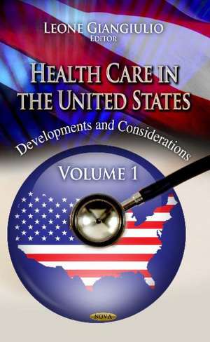 Health Care in the United States de Leone Giangiulio