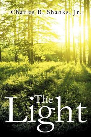 The Light de Jr. Charles B. Shanks