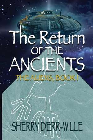 The Return of the Ancients de Sherry Derr-Wille