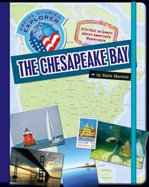 The Chesapeake Bay de Katie Marsico