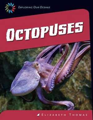 Octopuses de Elizabeth Thomas