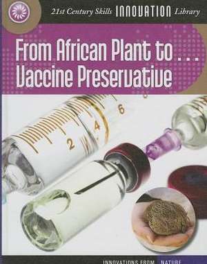 From African Plant to Vaccine Preservation de Nel Yomtov