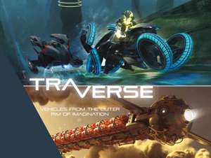 Traverse: Vehicles from the Outer Rim of Imagination de James Clyne