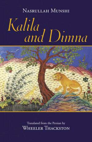 Kalila and Dimna de Wheeler Thackston