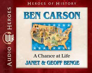 Ben Carson: A Chance at Life de Janet Benge