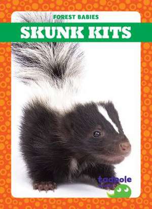 Skunk Kits de Nilsen, Genevieve