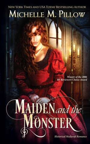 Maiden and the Monster de Michelle M. Pillow