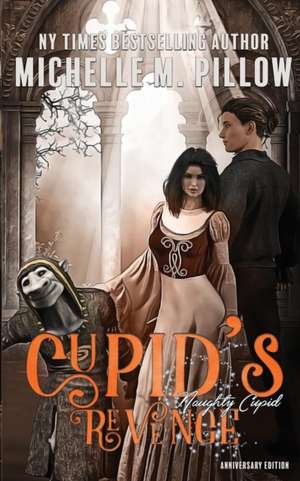 Cupid's Revenge de Michelle M. Pillow