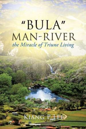 Bula Man-River de Kiang P. Lee