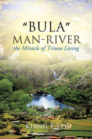 Lee, K: Bula Man-River