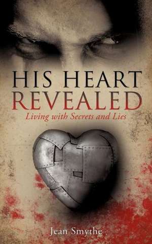 His Heart Revealed de Jean Smythe