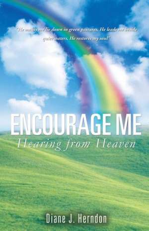 Encourage Me de Diane J. Herndon