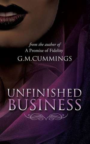 Unfinished Business de G. M. Cummings