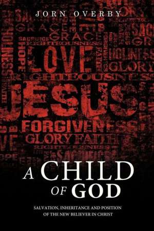 A Child of God de Jorn Overby