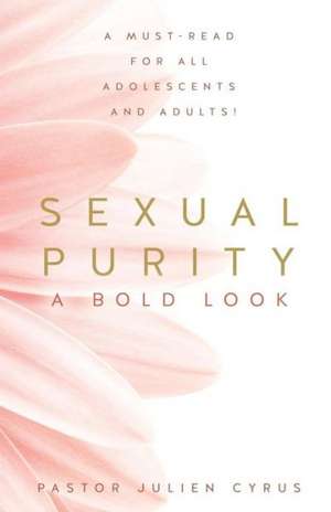 Sexual Purity de Pastor Julien Cyrus