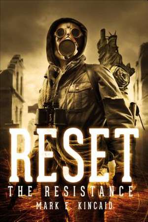 Reset de Mark E. Kincaid