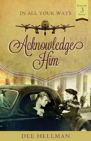 In All Your Ways-Acknowledge Him de Dee Hellman