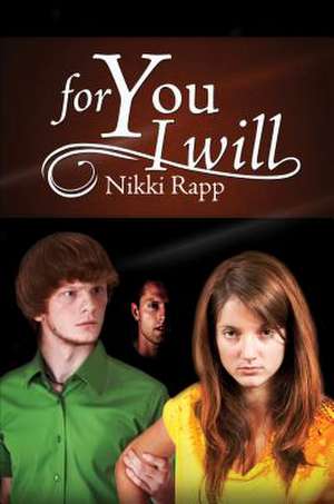 For You I Will de Nikki Rapp