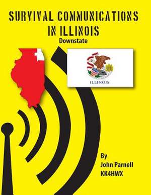 Survival Communications in Illinois de John Parnell