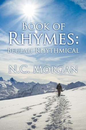 Book of Rhymes de N. C. Morgan