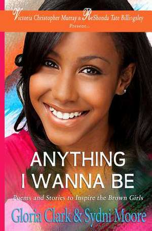 Anything I Wanna Be de Gloria Clark