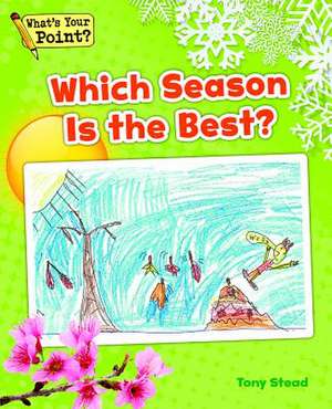 Which Season Is the Best? de Tony Stead