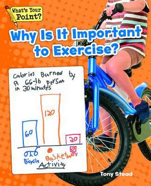 Why Is It Important to Exercise? de Tony Stead