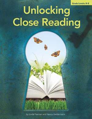 Unlocking Close Reading de Linda Feaman