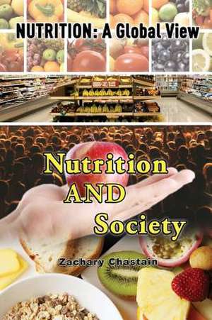 Nutrition and Society de Zachary Chastain