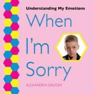 Dalton, A: WHEN IM SORRY