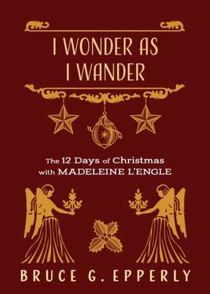 I Wonder as I Wander de Bruce G. Epperly