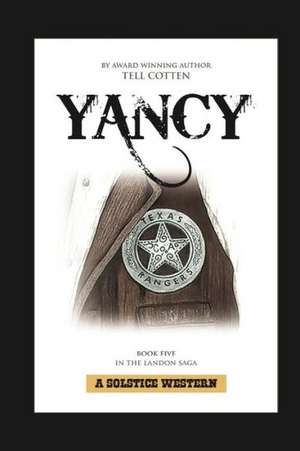 Yancy: A Victoria Torrens Novel de Tell Cotten