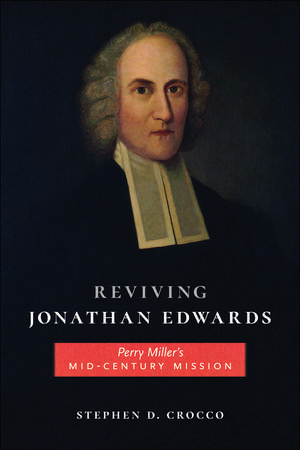 Reviving Jonathan Edwards de Stephen D Crocco