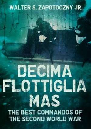 Decima Flottiglia Mas de Zapotoczny Jr, Walter