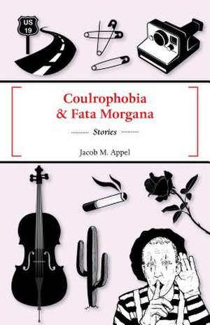 Coulrophobia & Fata Morgana de Jacob M. Appel