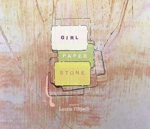 Girl Paper Stone de Laurie Filipelli