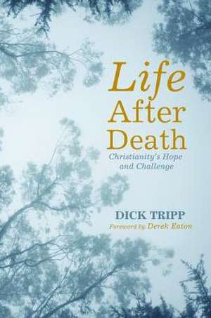 Life After Death de Dick Tripp