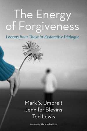 The Energy of Forgiveness de Mark S Umbreit