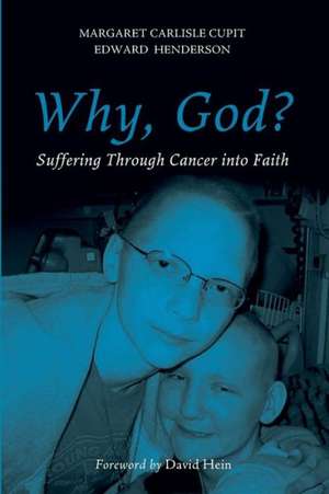 Why, God? de Margaret Carlisle Cupit