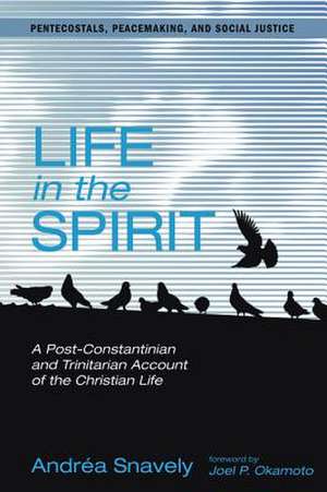 Life in the Spirit de Andrea D. Snavely