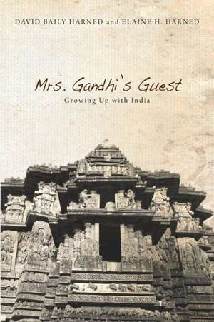 Mrs. Gandhi's Guest de David Baily Harned