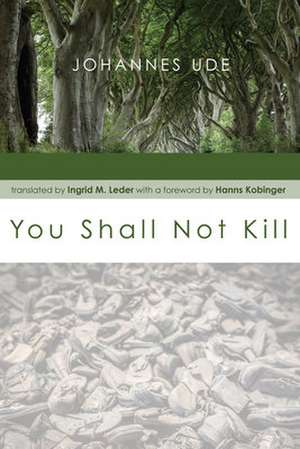 You Shall Not Kill de Johannes Ude