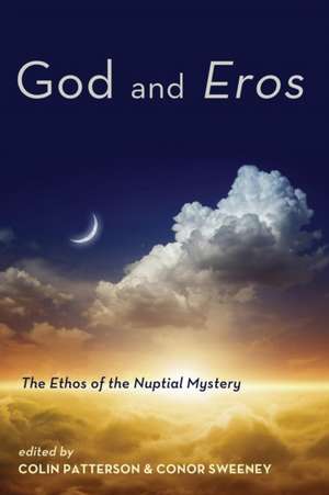 God and Eros de Colin Patterson